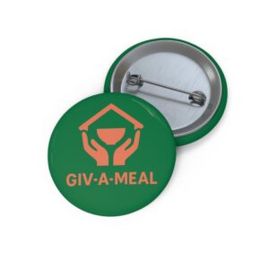 Giv-a-Meal Custom Pin Buttons